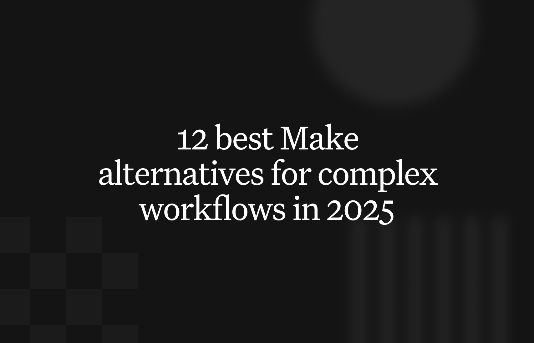 12 best Make alternatives for complex workflows in 2026